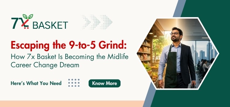 Escaping the 9-to-5 Grind: How 7XBasket Is Becoming the Midlife Career Change Dream