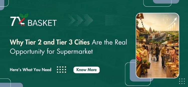 Supermarket Franchise in Tier 2 and Tier 3 Cities in India