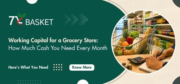 Working Capital for a Grocery Store:
